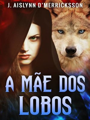 cover image of A Mãe dos Lobos